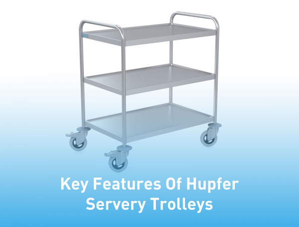 Key-Features-Of-Hupfer-Servery-Trolleys-1