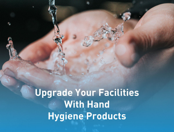 Upgrade-your-facilities-with-hand-hygiene-products