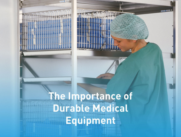 The_Importance_Of_Durable_Medical_Equipment