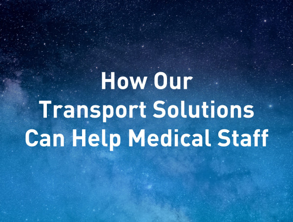 How-Our-Transport-Solutions-Can-Help-Medical-Staff